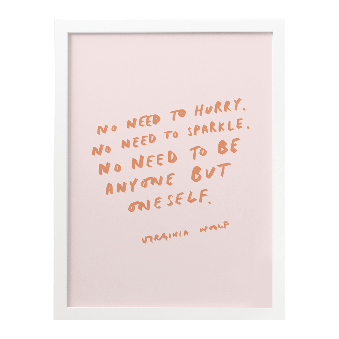 No Need To Hurry - Virginia Wolf Quote Print image 0