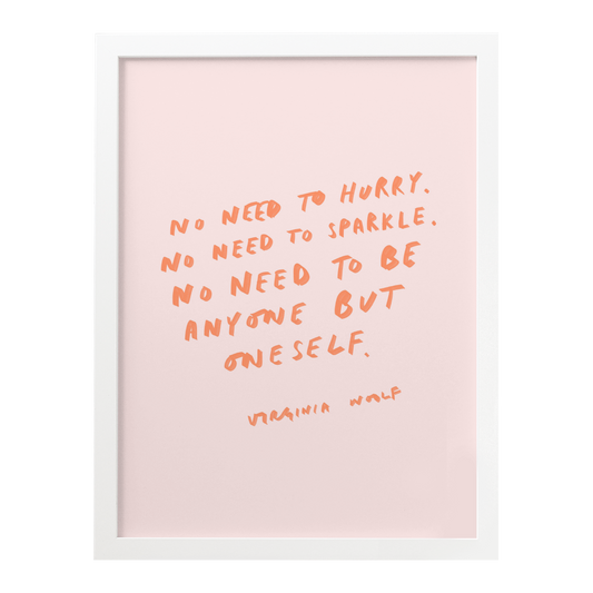 No Need To Hurry - Virginia Wolf Quote Print image 0