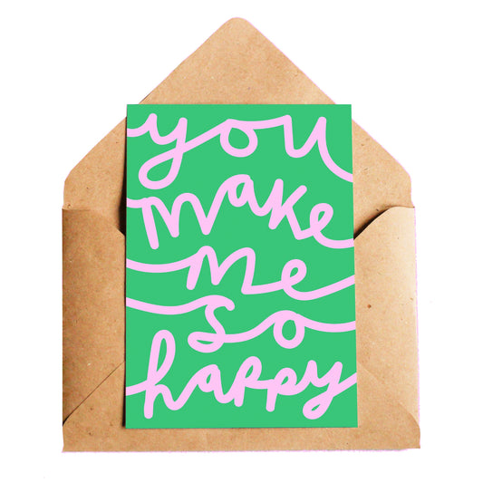 You Make Me So Happy Card  image 0